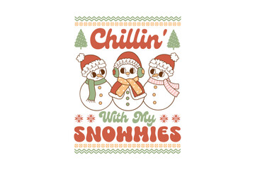 Chillin, with my snowmies, Retro ugly Christmas sweater T shirt design