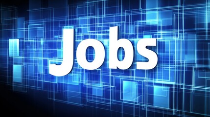 Career Opportunities: The word "Jobs" in a bold white font on a blue abstract background, representing future employment possibilities.