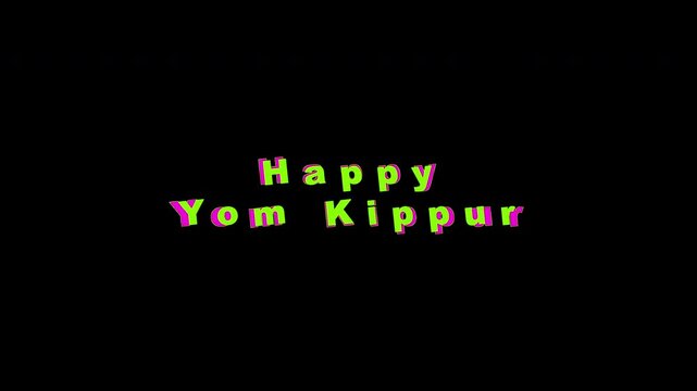 Text on black background, pop up colorful Happy Yom Kippur on October 11th. Suitable for social media posts, blog graphics, and marketing materials
