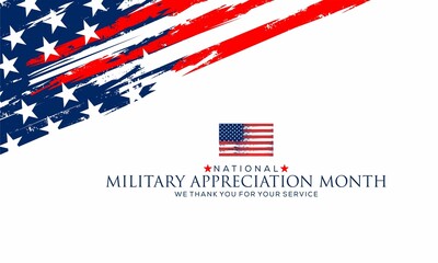 National Military Appreciation Month is celebrated every year in May and is a declaration that encourages U.S. citizens to observe the month in a symbol of unity. Vector illustration