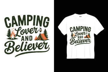 camping lover and believer typography tshirt design