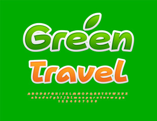 Vector touristic advertisement Green Travel. Bright Sticker Font. Funny Creative Alphabet Letters and Numbers set.