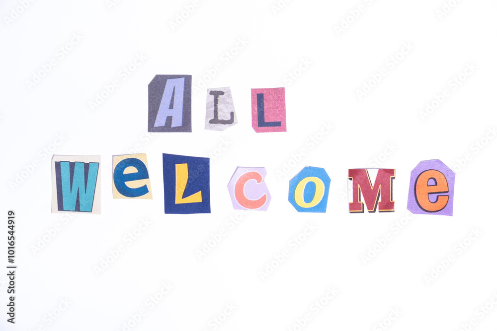 Fototapete welcome symbol. concept words all welcome isolated on clean white background in fun cut out newspape