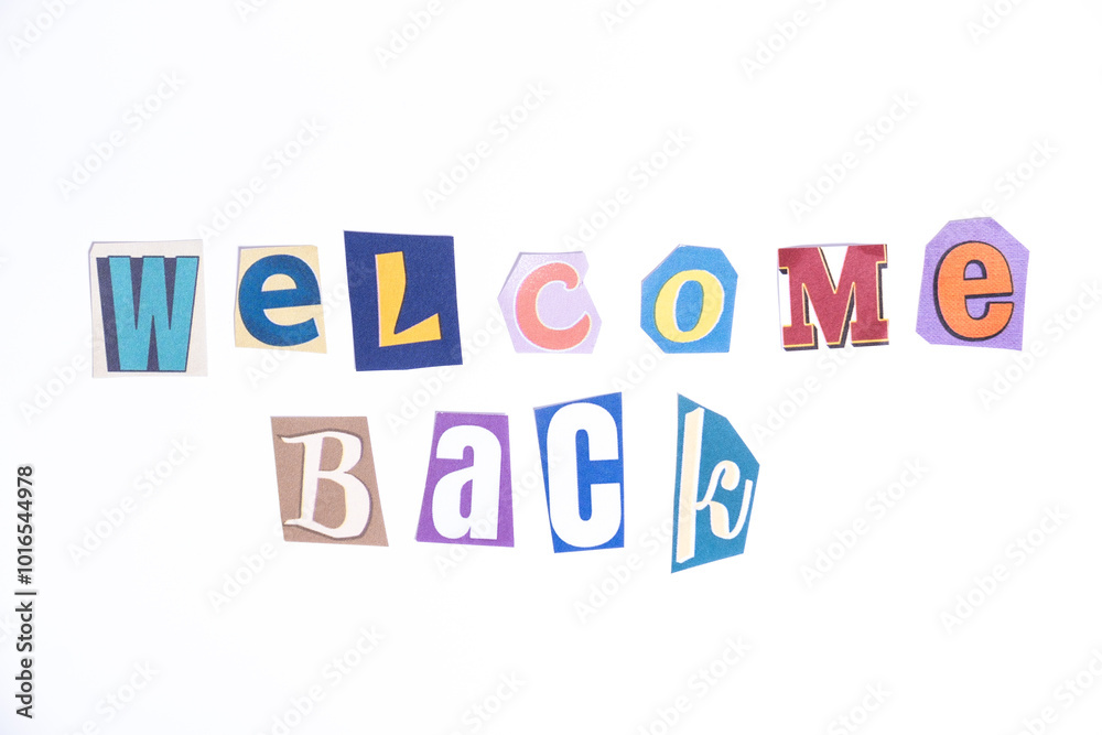 Fototapete welcome symbol. concept words welcome back isolated on clean white background in fun cut out newspap