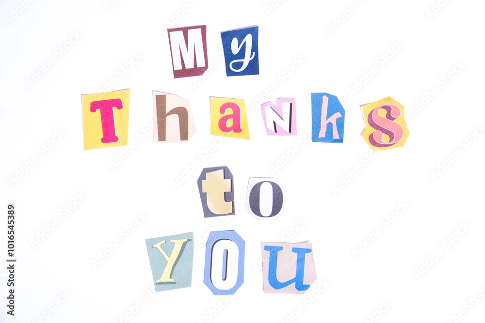 Fototapete fun cut out newspaper style typescript with phrase my thanks to you. isolated on clean white backgro