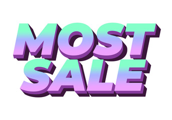 Most sale. Text effect in 3D style with good colors