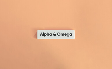 Alpha and Omega Banner. Concept of Comprehensiveness: first to the last.
Eternality: The phrase
Text on Block Letter Tile. Minimal Aesthetic.