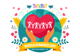 Happy World Kindness Day Vector Illustration on November 13, featuring the Earth and Love to Promote Charitable Assistance in a Flat Style Background