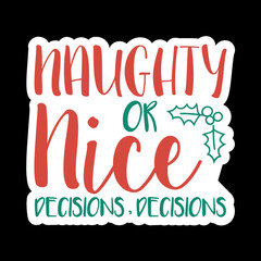 Naughty Or Nice Decisions