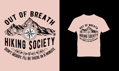Out of breath hiking society don't worry i'll there in a minute t shirt design 