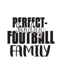 Perfect Sunday Football Family Tshirt Design.eps