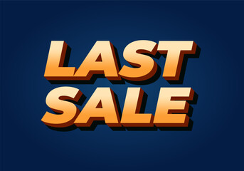 Last sale. Text effect for ads purpose in 3D style