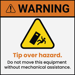 Warning Tip Over Hazard Do Not Move Label