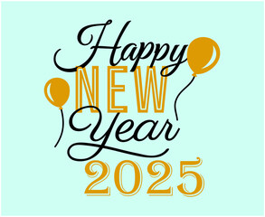 2025 Happy New Year Design Festive Yellow And Black With Ballons Abstract Illustration Vector