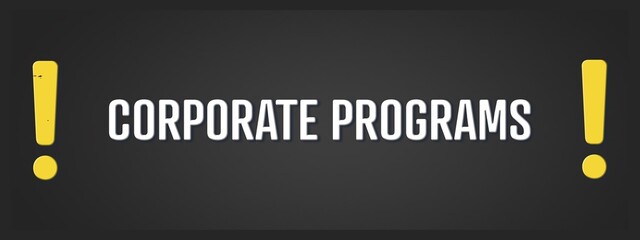 Corporate Programs. A blackboard with white text. Illustration with grunge text style.