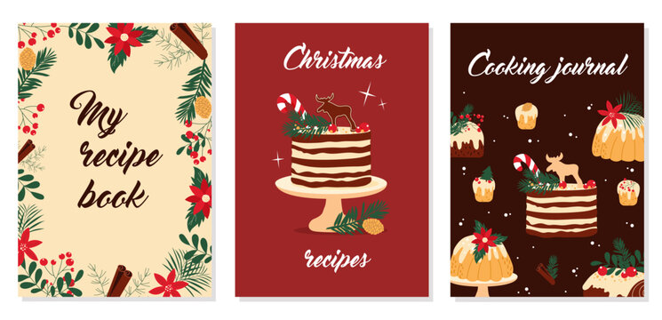 Hand drawn templates for recipe book cover. Vector desigh with Christmas traditional cakes and desserts.