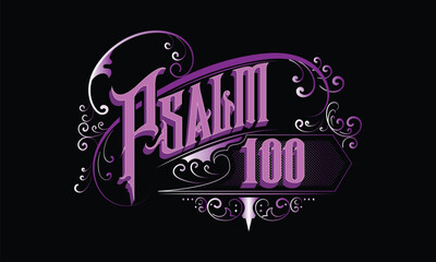 Obraz premium PSALM 100 lettering custom style design