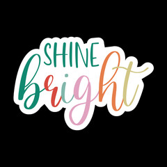 Shine Bright