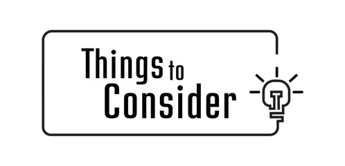 things to consider text on white background