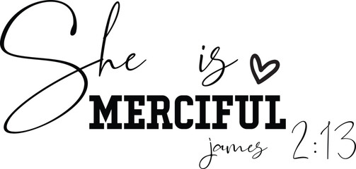 She is Merciful James 2:13