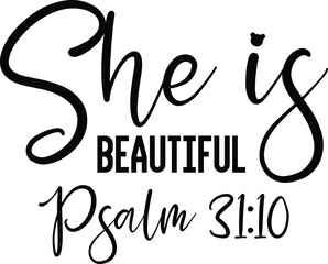 She is Beautiful Psalm 31:10