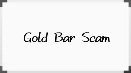 Gold Bar Scam のホワイトボード風イラスト