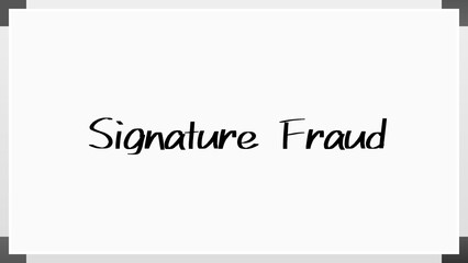 Signature Fraud のホワイトボード風イラスト