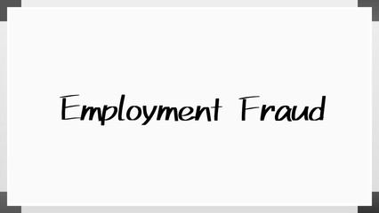 Employment Fraud のホワイトボード風イラスト