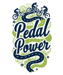 Obraz premium Pedal Power typography t-shirt vector design templates