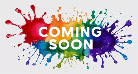 Obraz premium coming soon word lettering on colorful paint watercolor splash on plain white background