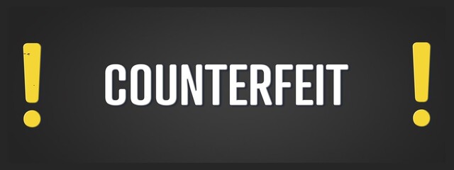 Counterfeit. A blackboard with white text. Illustration with grunge text style.