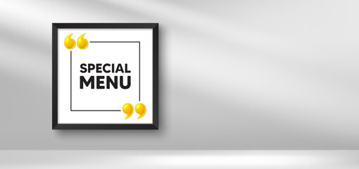 Photo frame banner. Special menu tag. Kitchen food offer. Restaurant menu. Special menu picture frame message. 3d comma quotation. Vector