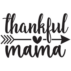 thankful mama