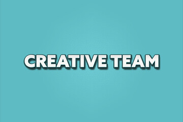 Creative Team.. A Illustration with white text isolated on light green background.