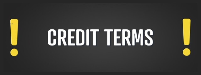 Credit Terms.. A blackboard with white text. Illustration with grunge text style.