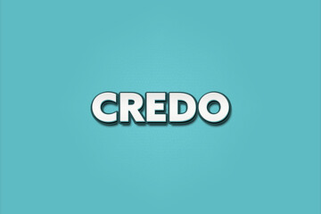 Credo.. A Illustration with white text isolated on light green background.