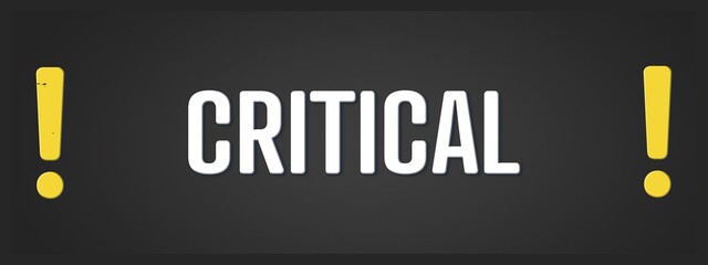 Critical. A blackboard with white text. Illustration with grunge text style.