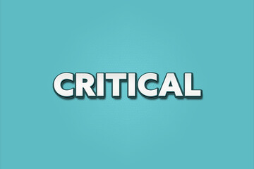 Critical. A Illustration with white text isolated on light green background.
