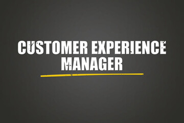 Customer Experience Manager. A blackboard with white text. Illustration with grunge text style.