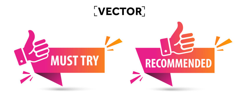 Recommended label with thumb up or like icon, isolated on white background. Must try, best choice badge. Vector illustration. Vector illustration