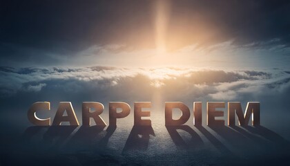 Embrace the Present: Carpe Diem Inspirational Message