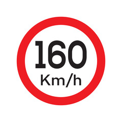 Speed limit 160 KM highway sign. One hundred sixty kilometers per hour traffic road symbol. Restriction sign for car drivers not to exceed the speed over 160 kilometers per hour. Vector illustration.