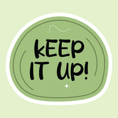 Motivational Short Quotes Sticker Different shape with border