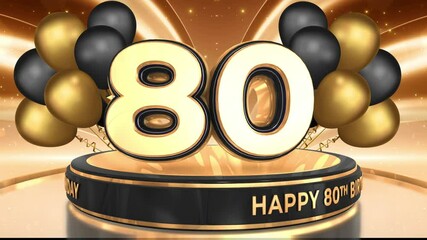 80 years, 80th birthday loop, looped video background, backdrop in 3D Gold with balloons
