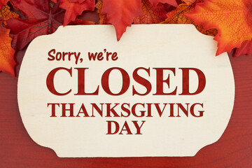 Sorry we are closed Thanksgiving Day sign with fall leaves