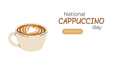 National Cappuccino Day banner. Vector flat cartoon illustration ideal for National Cappuccino Day celebration on november 8.