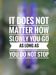 Inspirational motivation quote in bokeh background