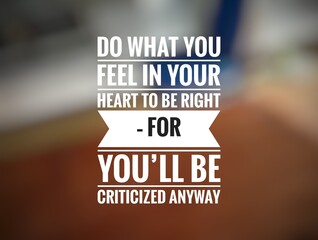 motivation and inspirational quotes on bokeh or blur background