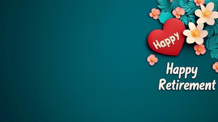 Colorful retirement card design featuring a heart and flowers, conveying joy and celebration for retirement.