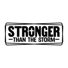 Stronger Than The Storm